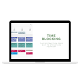 Time Blocking: The Distraction-Free Way to Structure Your Day